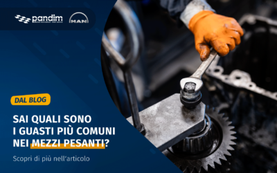 I guasti più comuni nei mezzi pesanti: prevenzione e soluzioni